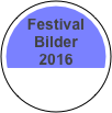 Festival
Bilder
2016
